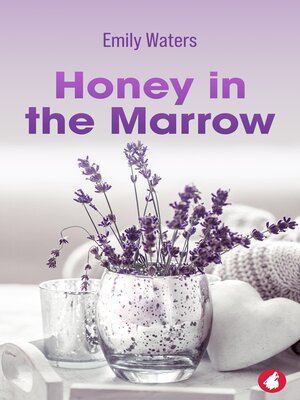 cover image of Honey in the Marrow